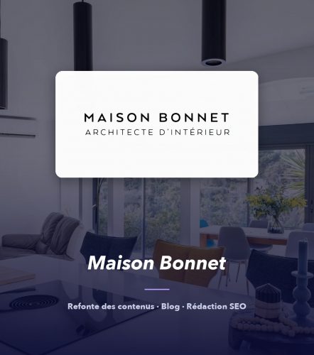 Maison Bonnet — réalisation de l'agence de communication UNIIO
