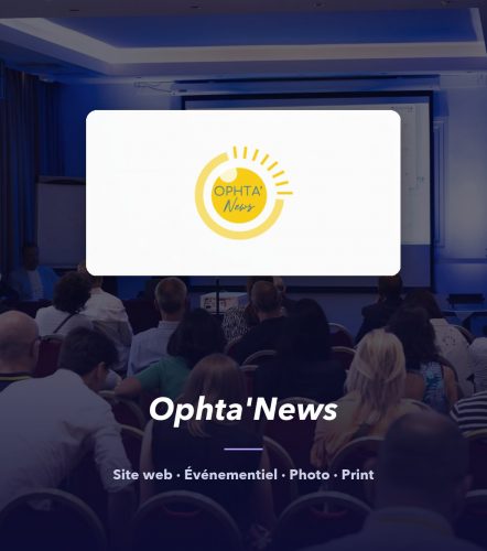 Ophta'News – Congrès d'ophtalmologie — réalisation de l'agence de communication UNIIO